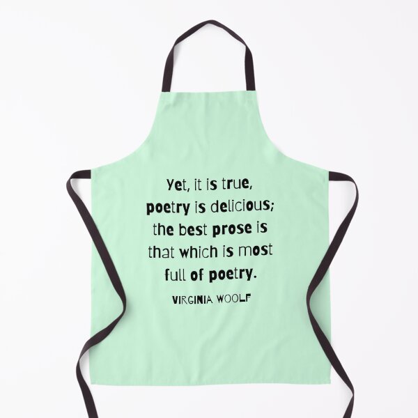 Item preview, Copy of Virginia Woolf quote: Yet, it is true, poetry is delicious; designed and sold by artbleed.