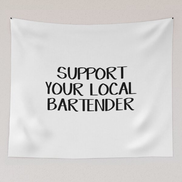 Item preview, Support your local bartender designed and sold by allthetees.