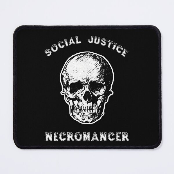 Item preview, Social Justice Necromancer designed and sold by Gynecromancy.