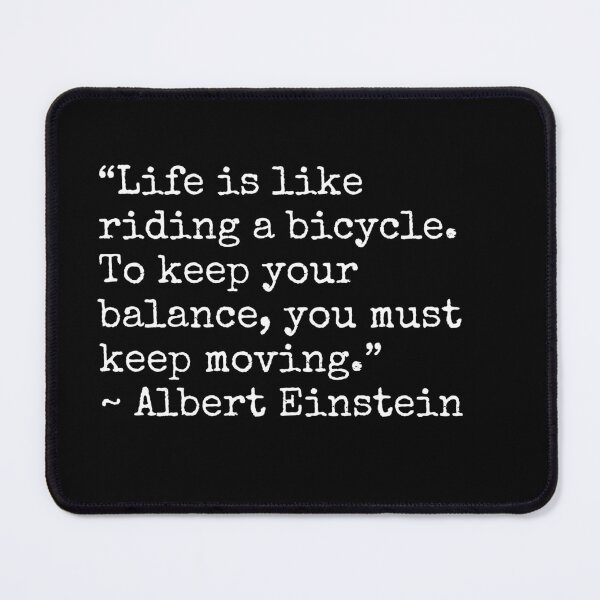 Item preview, Life Is Like A Bicycle Albert Einstein's Quote designed and sold by ImaginedCo.