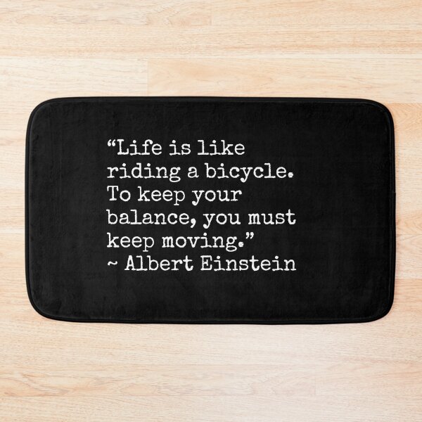 Item preview, Life Is Like A Bicycle Albert Einstein's Quote designed and sold by ImaginedCo.