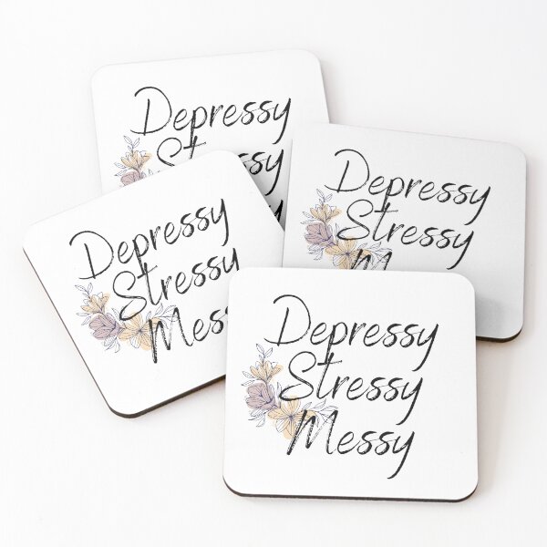 Item preview, Depressy Stressy Messy designed and sold by TheSunshineLife.