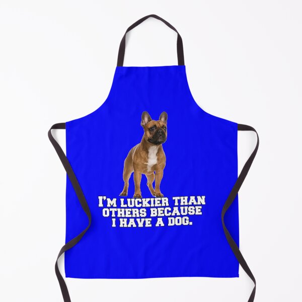 Item preview, French Bulldog Lover I’m Luckier Than Others Because I Have A Dog  designed and sold by fantasticdesign.