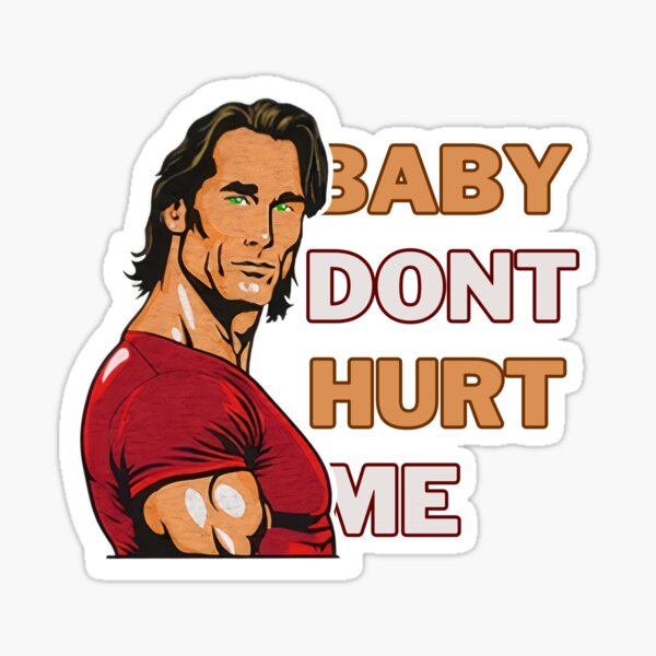 Baby Dont Hurt Me Meme Sticker For Sale By Ins1ck Redbubble