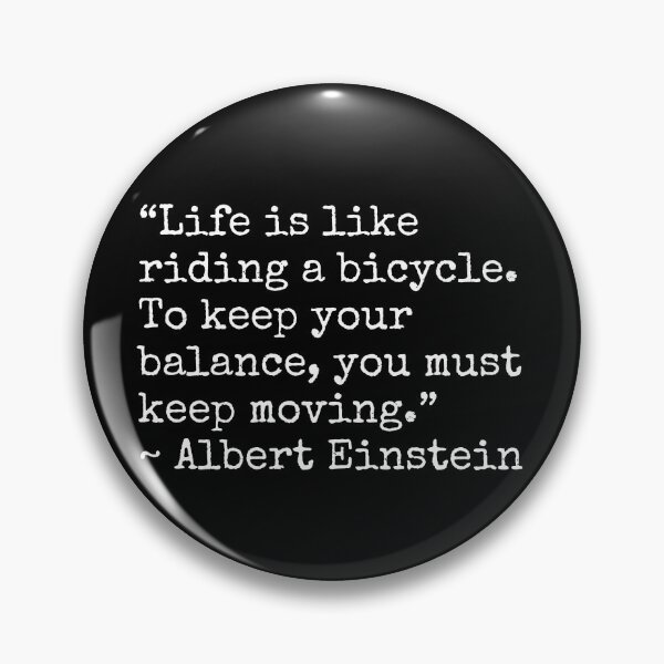 Item preview, Life Is Like A Bicycle Albert Einstein's Quote designed and sold by ImaginedCo.