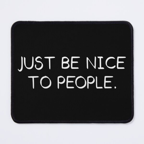 Item preview, Just Be Nice To People // White designed and sold by velvetearth.