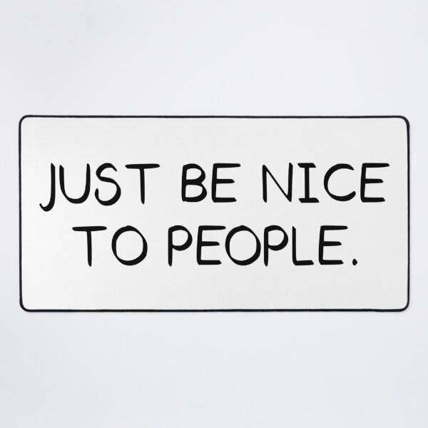 Item preview, Just Be Nice To People // Black designed and sold by velvetearth.