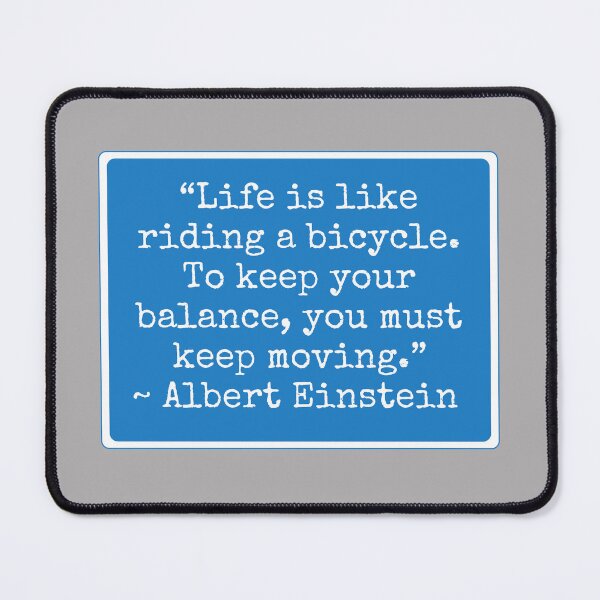 Item preview, Life Is Like A Bicycle Albert Einstein's Quote designed and sold by ImaginedCo.