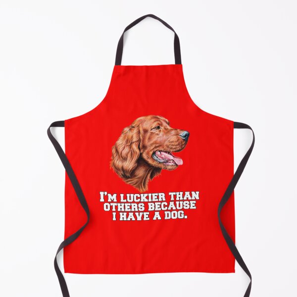 Item preview, Irish Setter Dog Owner I’m Luckier Than Others Because I Have A Dog designed and sold by fantasticdesign.