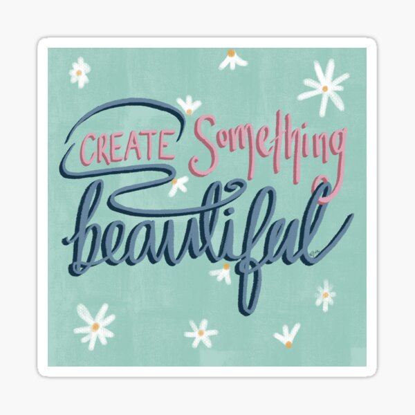 Item preview, Create Something Beautiful  designed and sold by delightbynaomi.