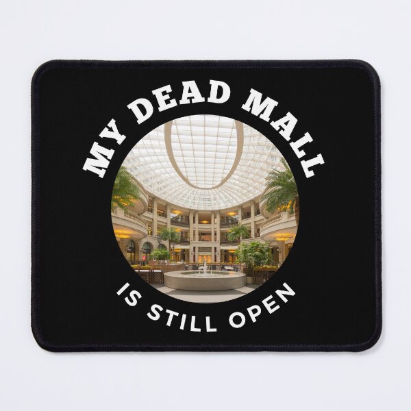Item preview, My Dead Mall Is Still Open Fountain designed and sold by AlpacaSmokes.