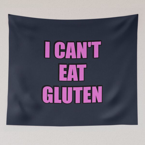 Item preview, I cant eat gluten - Is that gluten free designed and sold by Inspirationmotivation.