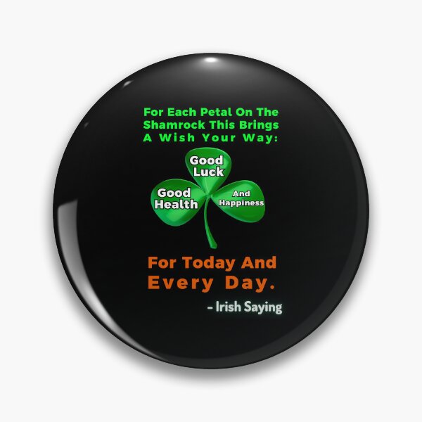 Item preview, Irish Saying - For Each Petal On The Shamrock This Brings A Wish Your Way Good Health, Good Luck, And Happiness For Today And Every Day designed and sold by IrishProverbs.