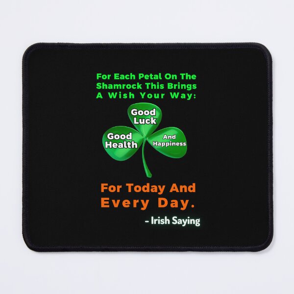 Item preview, Irish Saying - For Each Petal On The Shamrock This Brings A Wish Your Way Good Health, Good Luck, And Happiness For Today And Every Day designed and sold by IrishProverbs.