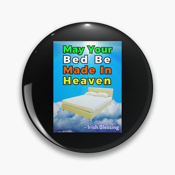 Item preview, Irish Blessing - May Your Bed Be Made In Heaven designed and sold by IrishProverbs.