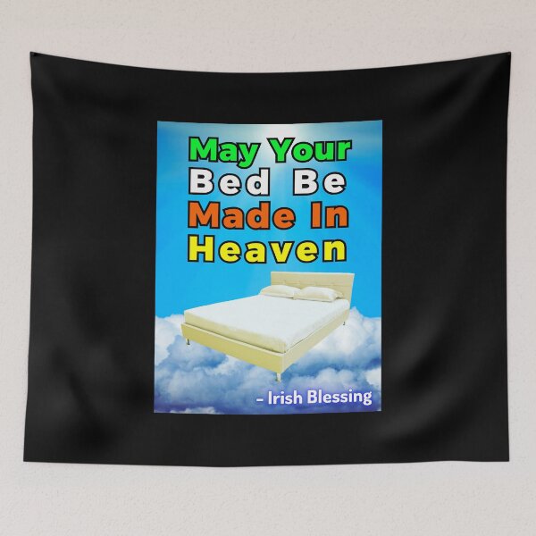 Item preview, Irish Blessing - May Your Bed Be Made In Heaven designed and sold by IrishProverbs.