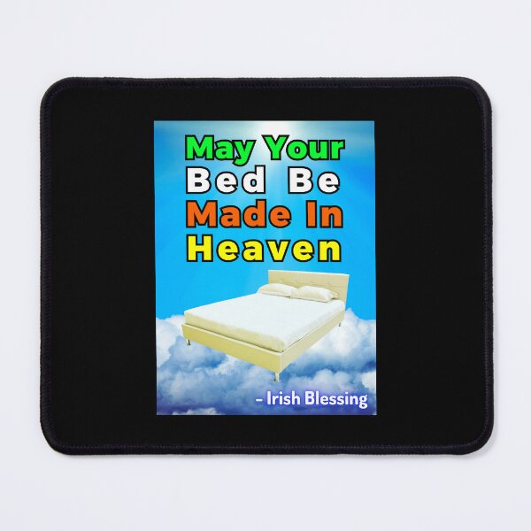Item preview, Irish Blessing - May Your Bed Be Made In Heaven designed and sold by IrishProverbs.