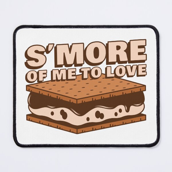 Item preview, S'more of Me to Love designed and sold by jpenfield designs.