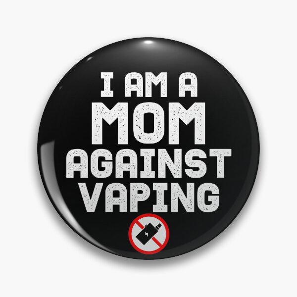 Item preview, I am a Mom Against Vaping  designed and sold by Oops! I Printed It.