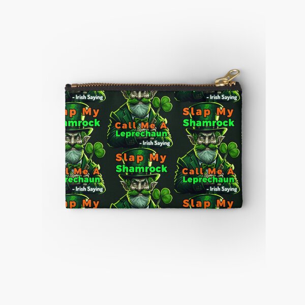 Item preview, Irish Saying - Slap My Shamrock Call Me A Leprechaun designed and sold by IrishProverbs.