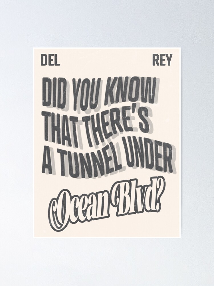 did you know that there's a tunnel under ocean blvd (vintage version)  Poster for Sale by thisiserinxo