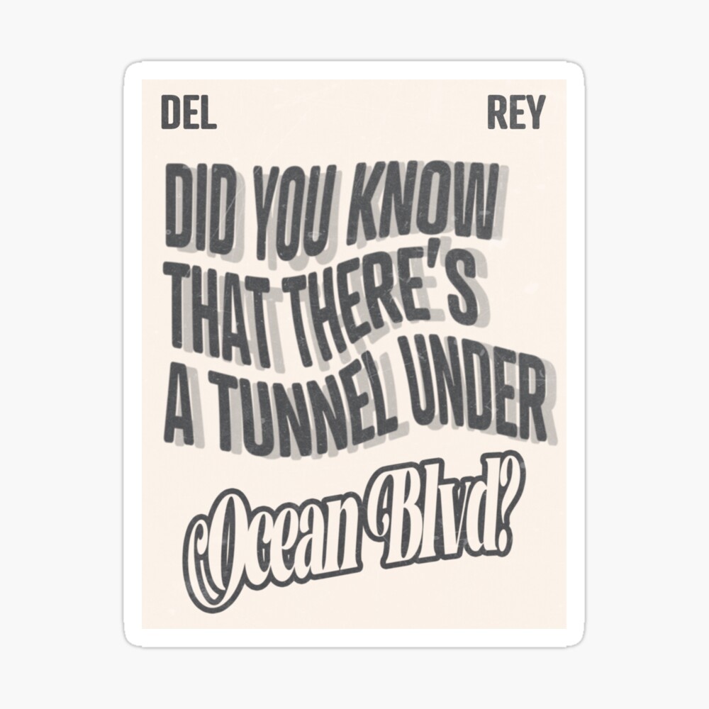 Lana Del Rey DID YOU KNOW THAT THERE'S A TUNNEL UNDER OCEAN BLVD:Cd + Exc  Poster