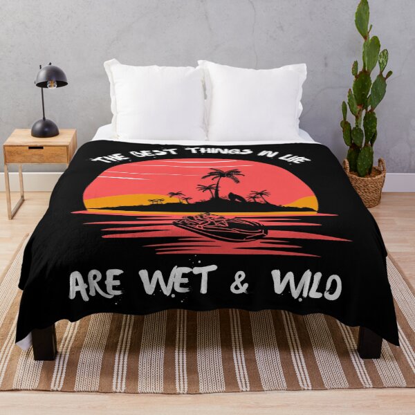 Item preview, The Best Things In Life Are Wet And Wild Funny Jet Ski designed and sold by dylan150488.