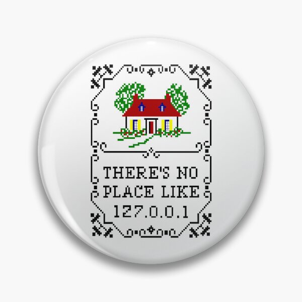 Item preview, There's No Place Like 127.0.0.1 designed and sold by Unique Designs.