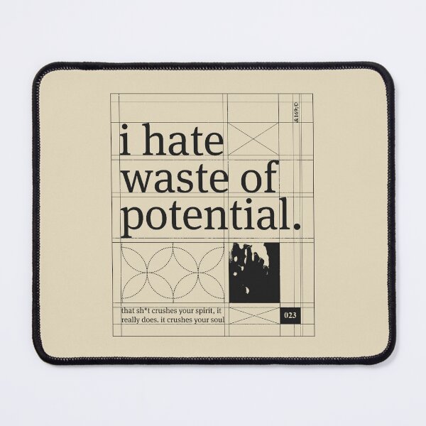 Item preview, I Hate Waste of Potential (black) designed and sold by Jordanzzz.