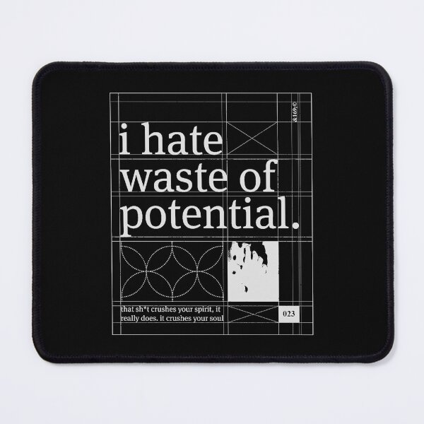 Item preview, I Hate Waste of Potential (white) designed and sold by Jordanzzz.