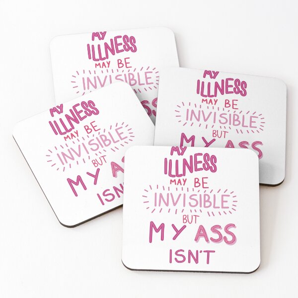 Item preview, My illness may be invisible…. designed and sold by Psy Shark.
