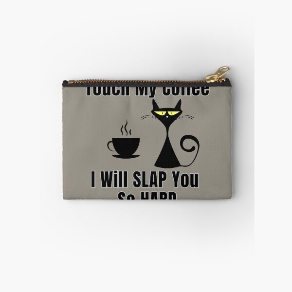 Item preview, Touch My Coffee I Will Slap You So Hard Cute Cat designed and sold by ArtisShops.