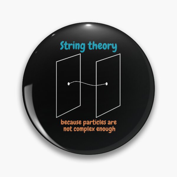 Item preview, string theory, because particles are not complex enough, funny physics designed and sold by NoetherSym.