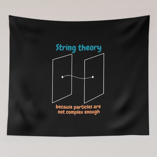 Item preview, string theory, because particles are not complex enough, funny physics designed and sold by NoetherSym.