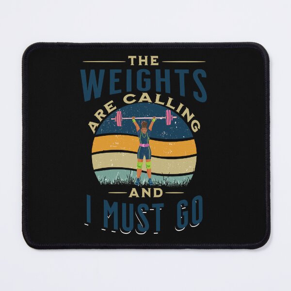 Item preview, The Weights Are Calling And i Must Go! - Weightlifting, Weightlifter design designed and sold by RJD-shop.