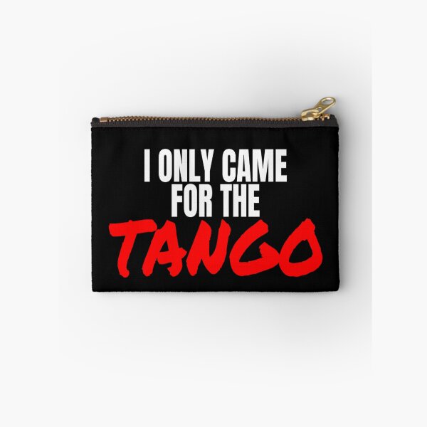 Item preview, Tango Dance I Only Came For The Tango T Shirt Merch designed and sold by PRINTS2HOT.