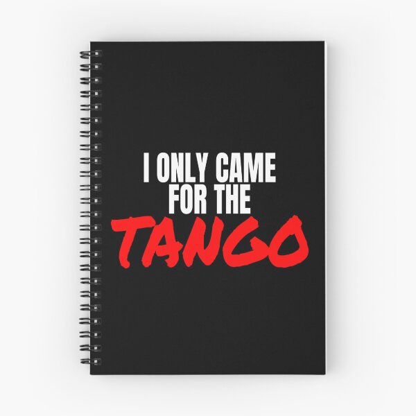 Item preview, Tango Dance I Only Came For The Tango T Shirt Merch designed and sold by PRINTS2HOT.