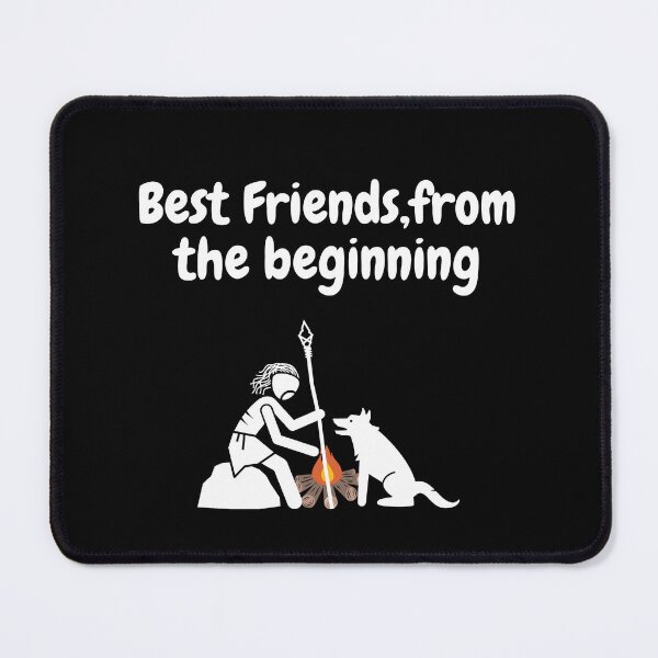 Item preview, Best Friend from the beginning. Animal Lover's Merch designed and sold by BuddyBuilder.