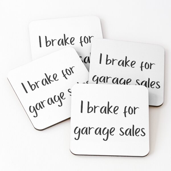 Item preview, I brake for garage sales designed and sold by glc1985.