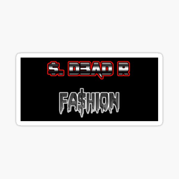 $. D3AD RAC3R FASHION Sticker