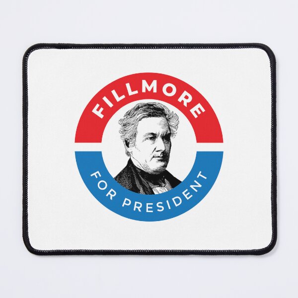 Item preview, Millard Fillmore for President designed and sold by The Junto Shop.