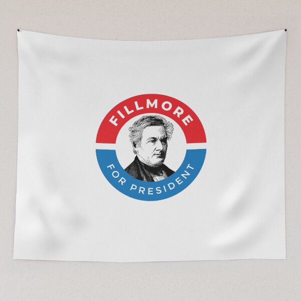 Item preview, Millard Fillmore for President designed and sold by The Junto Shop.