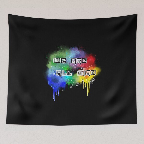 Item preview, We are all mad designed and sold by Linda Gleißner.