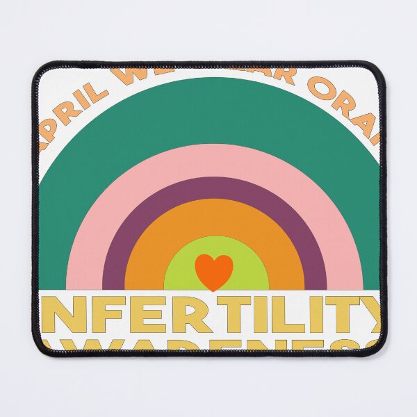 Item preview, In April We Wear Orange Infertility Awareness designed and sold by moloudesign.