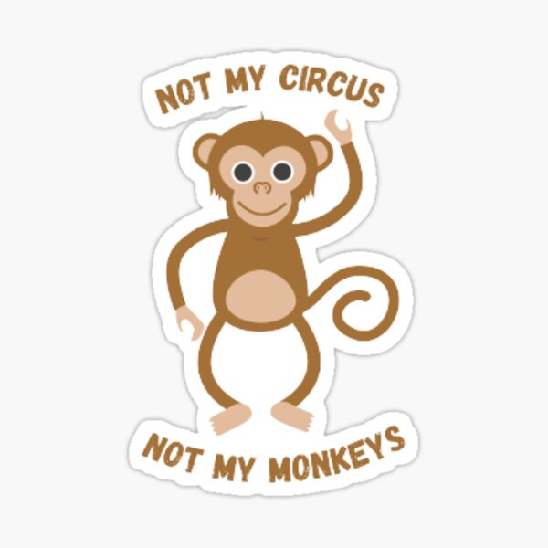 Tumbler - TIK TOK VIRAL! - Not My Circus, Not My Monkeys – Black