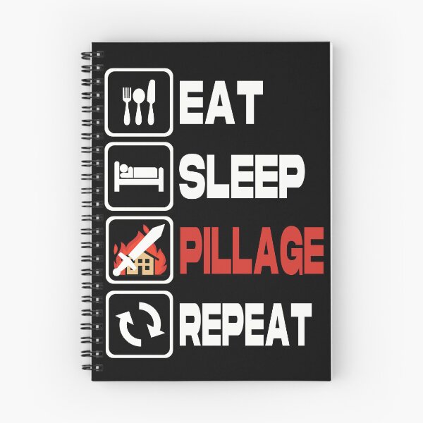 Item preview, Eat Sleep PILLAGE Repeat designed and sold by Roseyteedesigns.