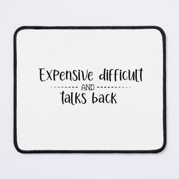 Item preview, Expensive Difficult And Talks Back Mothers Day Mom Life designed and sold by louzaartist.