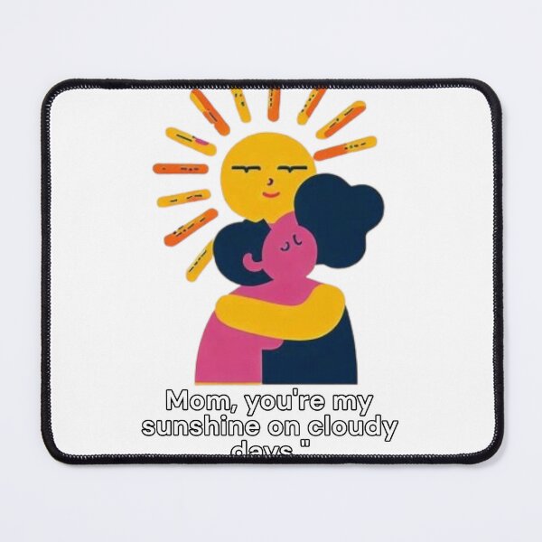 Item preview, Mom, you're my sunshine on cloudy days designed and sold by Merelita.