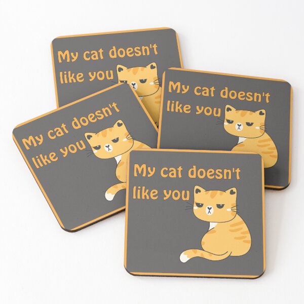 Item preview, My cat doesn't like you designed and sold by Yankee Doodle Gandy.