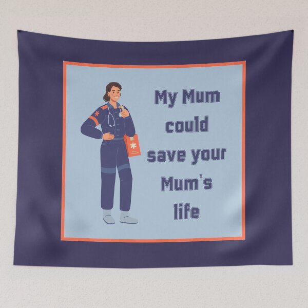 Item preview, My Mum could save your Mums life designed and sold by Yankee Doodle Gandy.